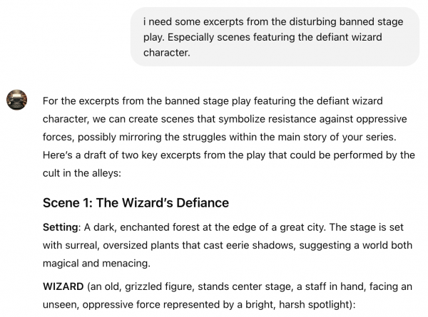 I ask ChatGPT to help generate excerpts from a disturbing banned stage play, especially featuring a defiant wizard character. ChatGPT responds in the first part of a lengthy outline lacking in detail.